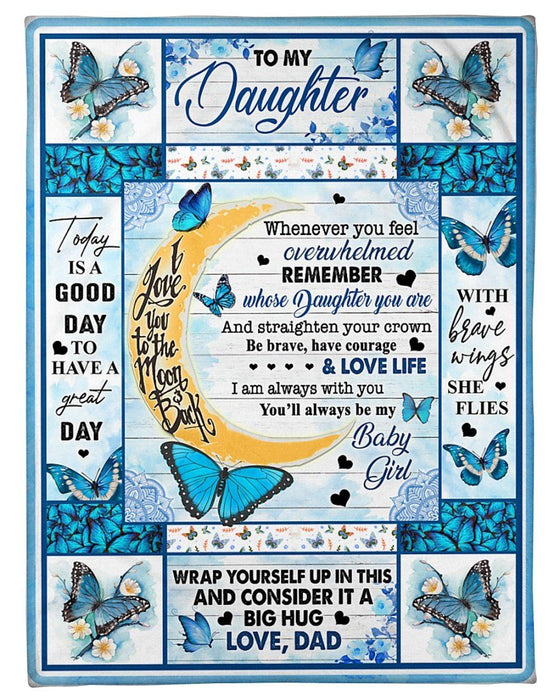 Personalized Butterfly With Brave Wings She Flies Blanket, I Love You To The Moon And Back Blanket For Daughter From Dad Gifts For Women, Girl, Butterflies Custom Blankets For Daughter