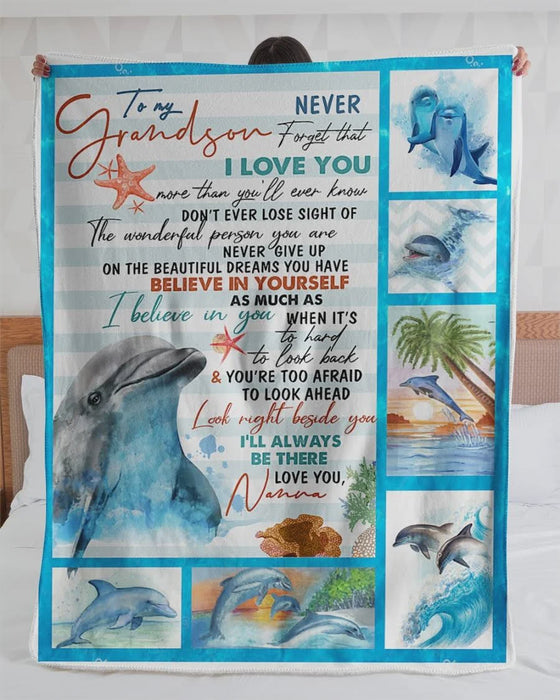 Personalized Dolphin To My Grandson Blanket From Nana Never Forget That I Love You Great Customized Blanket Gifts For Birthday Christmas Thanksgiving Sherpa Fleece Blanket