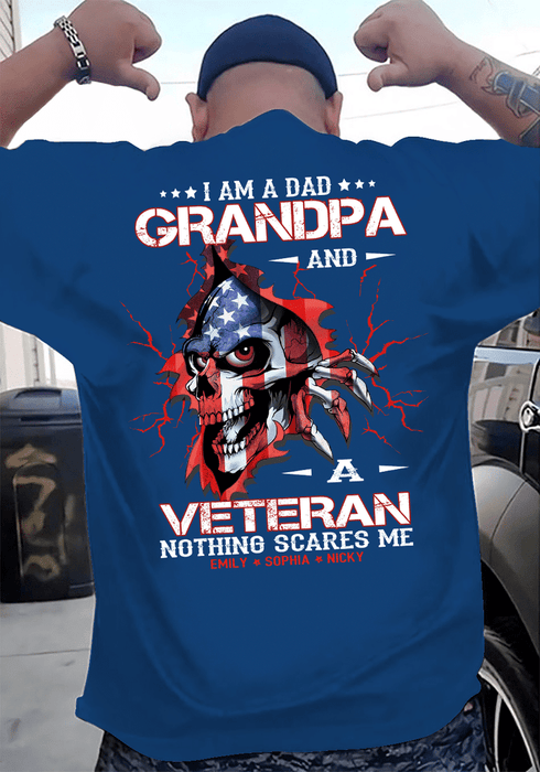 Personalized T-Shirt I Am A Dad Grandpa And A Veteran Nothing Scares Me Custom Grandkids Name American Skull Shirt
