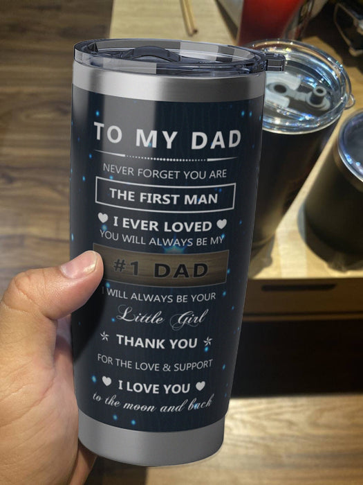 Personalized To My Dad Tumbler From Daughter Blue Moon I Will Always Be Your Little Girl Custom Name 20oz Cup Gifts