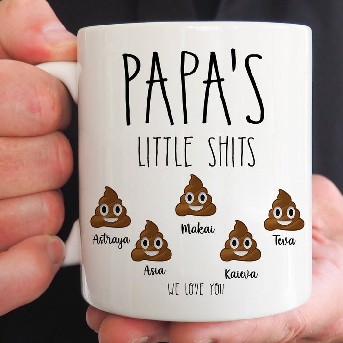 Personalized Coffee Mug For Grandpa Daddy Papa's Little Shits We Love You Custom Kids Name 11oz 15oz Ceramic Mug