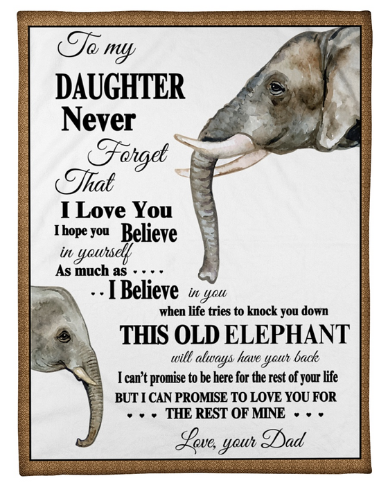 Personalized To My Daughter Blanket From Dad Never Forget That How Much I Love You Elephant Printed