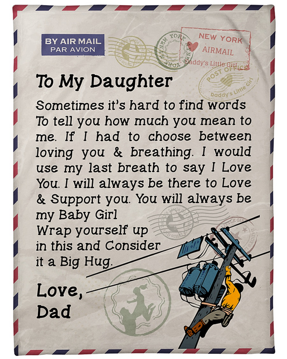 Personalized To My Daughter Blanket From Lineman Dad Sometimes It's Hard To Find Words Airmail Blanket