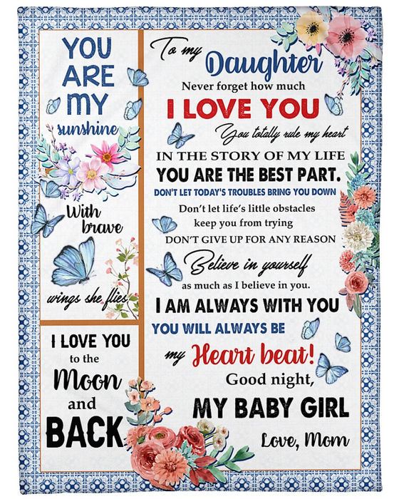 Personalized To My Daughter Blanket From Mom Never Forget How Much I Love You Flower & Butterfly Printed