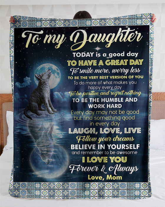 Personalized To My Daughter Fleece Blanket From Mom Today Is A Good Day Great Customized Blanket For Birthday Christmas Thanksgiving 3