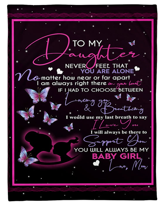 Personalized To My Daughter Fleece Blanket From Mom You Always My Baby Girl Great Customized Blanket For Birthday Christmas Thanksgiving