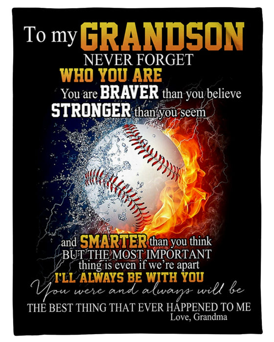 Personalized To My Grandson Blanket From Grandma For Baseball Lovers Never Forget Who You Are Fire & Water Ball Printed