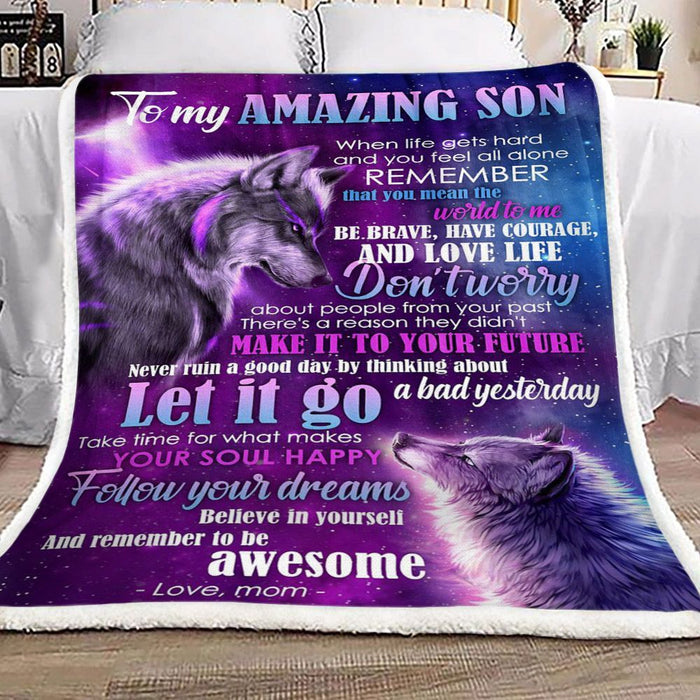 Personalized Wolf To My Amazing Son From Mom Let It Go A Bad Yesterday Sherpa Fleece Blanket Great Customized Gifts For Birthday Christmas Thanksgiving