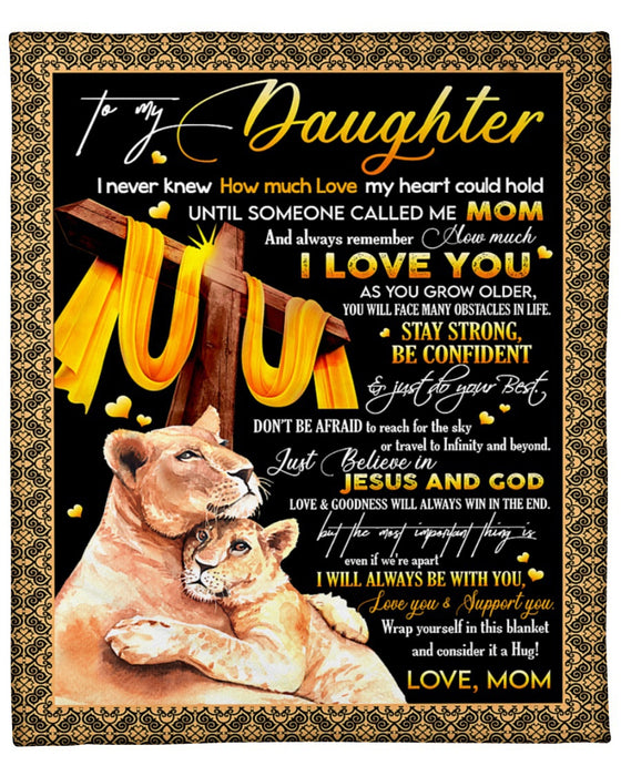 Personalized To My Daughter Blanket From Mom Always Remember How Much I Love You Lion & Christ Cross Printed