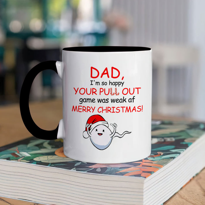 Personalized Coffee Mug For Dad From Kids Happy You Pull Out Game Was Weak Custom Name Ceramic Cup Gifts For Christmas