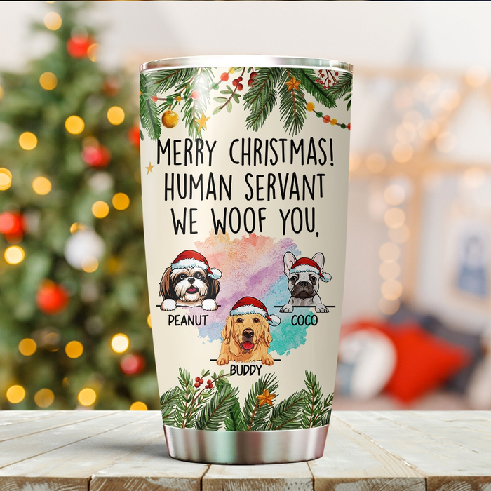Personalized Tumbler For Pet Lover Human Servant We Woof You Santa Hat Custom Name Travel Cup Gifts For Christmas