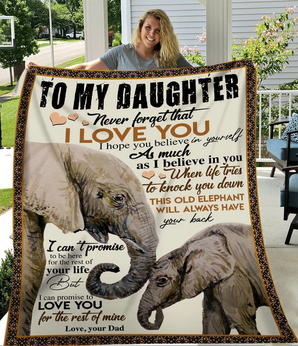 Personalized To My Daughter Blanket From Dad Never Forget That I Love You Old Elephant & Baby Elephant Printed