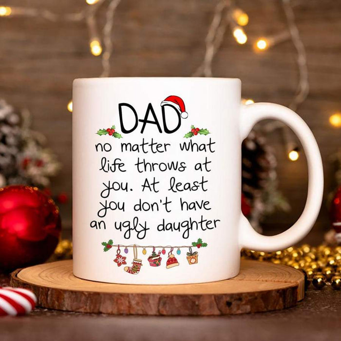 Personalized Coffee Mug For Dad From Kids At Least You Don't Have Ugly Daughter Custom Name Ceramic Cup Christmas Gifts