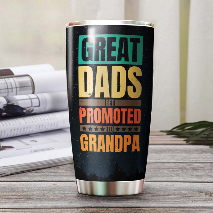 Personalized Tumbler For Grandpa From Grandkids Great Dads Get Promoted To Grandpa Custom Name Travel Cup Birthday Gifts