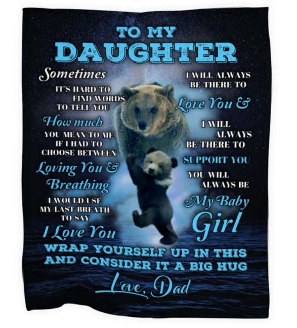 Personalized Bear Family Premium Fleece Blanket For Daughter From Dad Custom Name You Will Always Be My Baby Girl