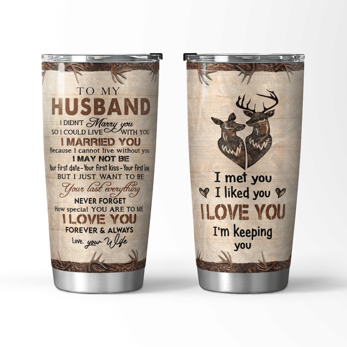 Personalized To My Husband Tumbler From Wife Hunting Deer Lover I'm Keeping You Custom Name Gifts For Anniversary