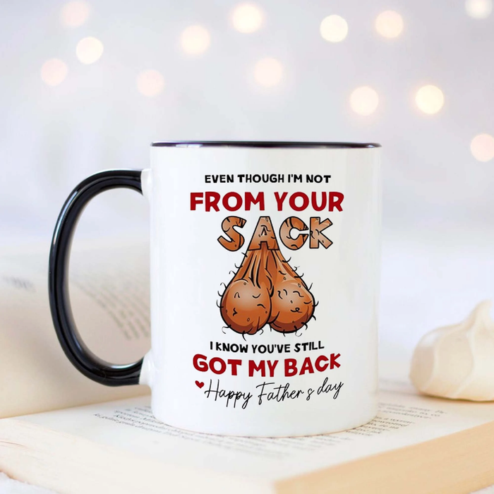 Funny Accent Mug For Bonus Dad Even I'm Not From Your Sack Cute Hairy Sack Print Custom Kids Name 11 15oz Cup