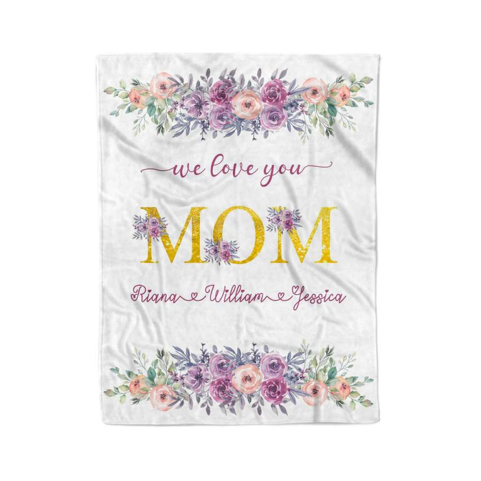 Personalized Rustic Floral Blanket To My Mom On Mothers Day We Love You Blankets Custom Title & Kids Name