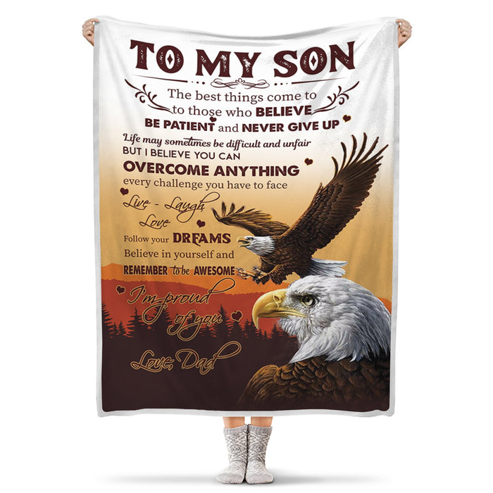 Personalized To My Son Blanket From Dad The Best Thing Come To Those Who Believe Flying Eagle Printed Fleece Blanket