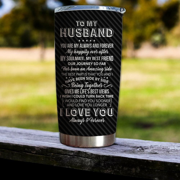 Personalized To My Husband Tumbler From Wife I Wish I Would Find You Sooner Romantic Custom Name Gifts For Anniversary