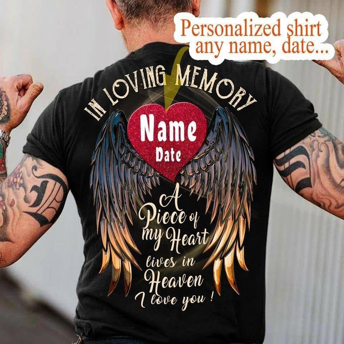 Personalized Shirt In Loving Memory Angel Wings And Heart Printed A Piece Of My Heart Lives In Heaven Custom Name & Date