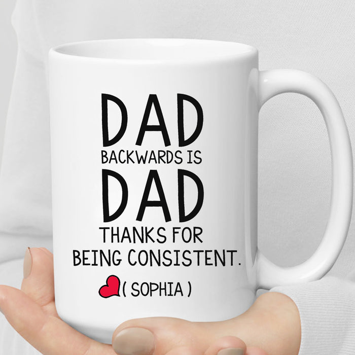 Personalized Ceramic Coffee Mug For Dad Thanks For Being Consistent Father's Day Mug Custom Kids Name 11 15oz Cup