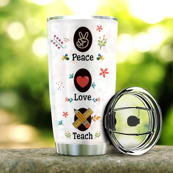Personalized Travel Cup For Teacher Appreciation Peace Love Teach Flower 20oz Tumbler Custom Name Back To School Gifts
