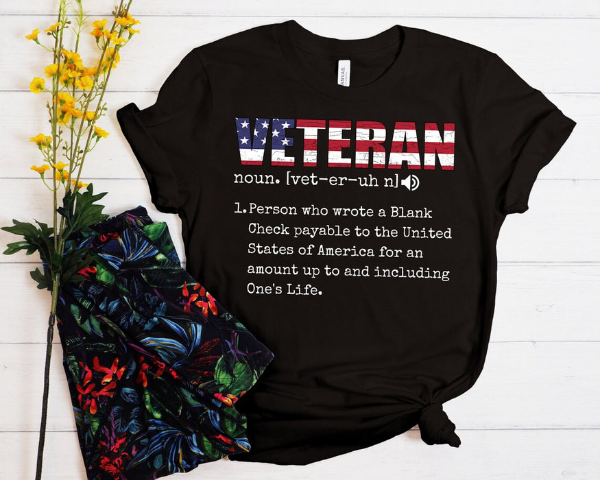 Classic Unisex T-Shirt Veteran Definition Person Who Wrote A Blank Check Payable To The United States US Flag Printed