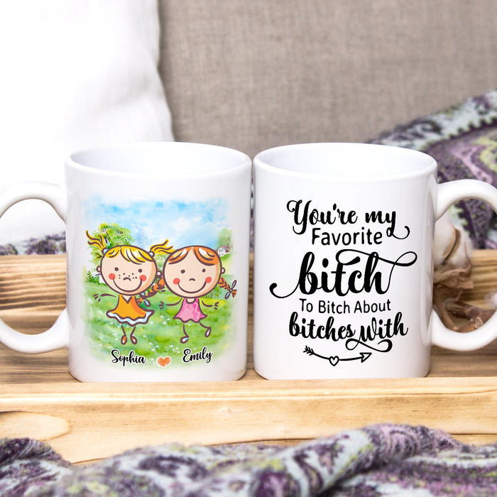 Personalized Ceramic Coffee Mug For Bestie BFF You're My Favorite Bitch Cute Girls Print Custom Name 11 15oz Cup