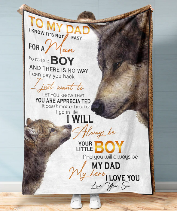 Personalized To My Dad Blanket From Son Daughter I Will Always Be Your Little Boy Son Wolf Custom Name Christmas Gifts