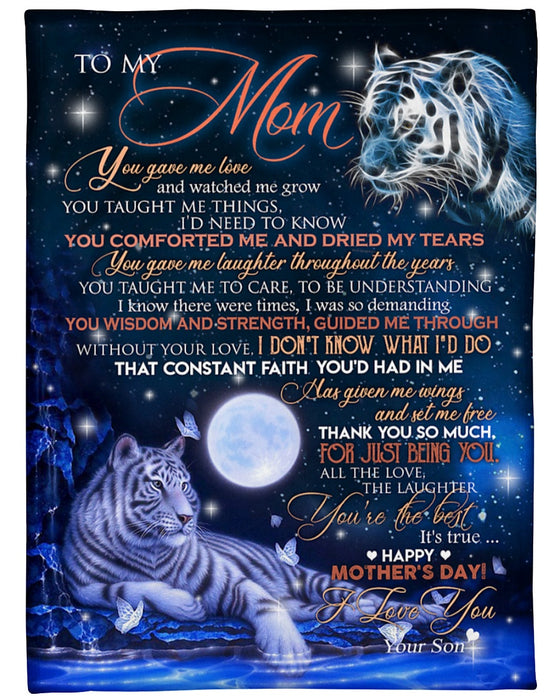 Personalized Fleece Blanket To My Mom From Son You Gave Me Life And Watched Me Grow Custom Name White Tiger Moon Night