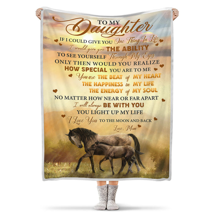 Personalized To My Daughter Blanket From Mom Dad If I Could Give You One Thing In Life Old Horse & Baby Horse Printed