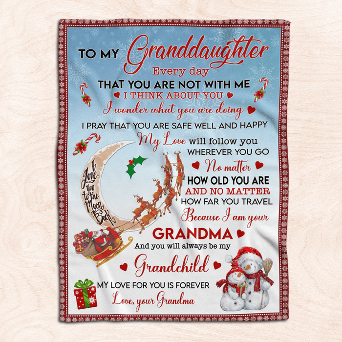 Personalized To My Granddaughter Blanket Every Day That You Are Not With Me Cute Snowmen Santa Claus & Moon Printed