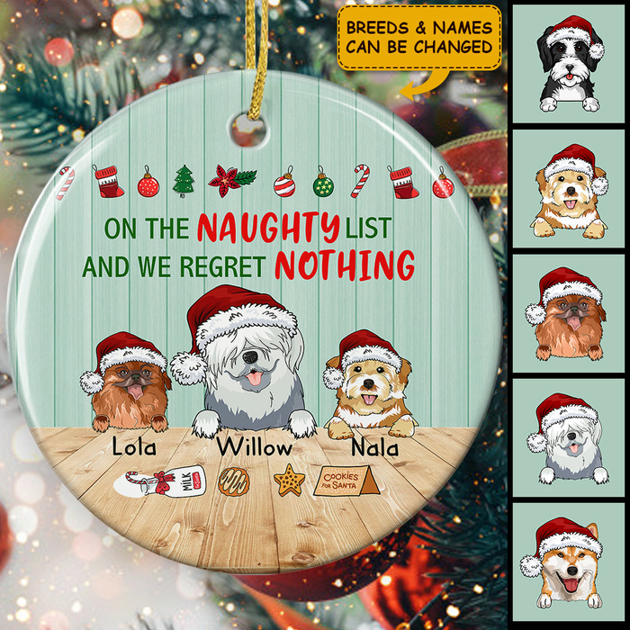 Personalized Ornament For Dog Owners On The Naughty List We Regret Nothing Custom Name Tree Hanging Gifts For Christmas