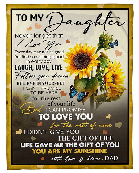 Personalized To My Daughter Blanket From Dad Never Forget That I Love You Sunflower & Butterfly Printed