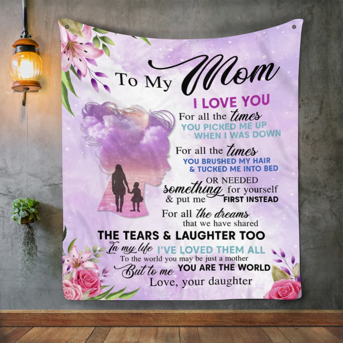Personalized Fleece Blanket To My Mom From Daughter Beautiful Women With Flower We Have Share The Tears And Laughter