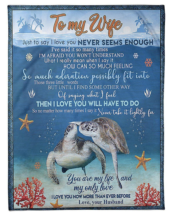 Personalized To My Wife Blanket From Husband Just To Say I Love You Never Seems Enough Romantic Turtle Couple Printed