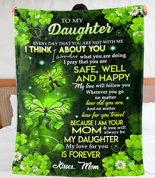 Personalized To My Daughter Butterflies Shamrock St Patrick'S Day Fleece Blanket My Love For You Is Forever