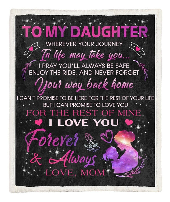 Personalized To My Daughter Blanket From Mom Wherever Your Journey In Life May Take You Mom & Baby Printed