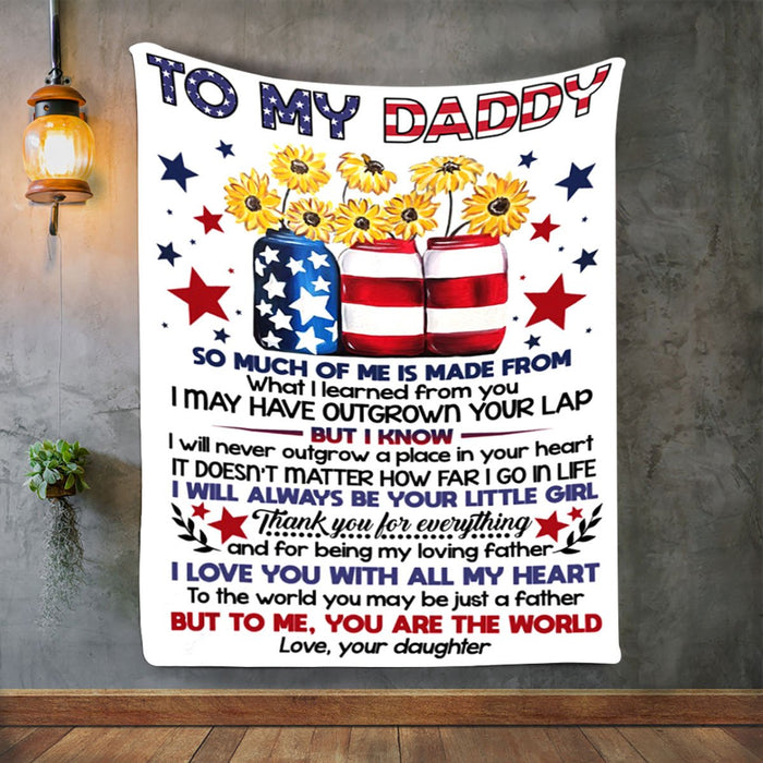 Personalized Fleece Blanket To My Dad From Daughter You Are The World Custom Name American Flag Sunflower Vase Printed