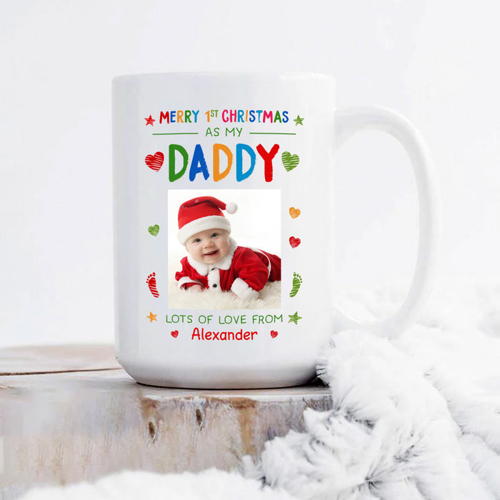 Personalized Coffee Mug Gifts For New Dad Merry 1st Christmas As My Daddy Custom Name & Photo Ceramic White Cup