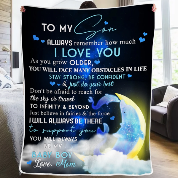 To My Son Fleece Blanket From Mom Print Dolphin Family Cute Message You Will Face Many Obstacles In Life Stay Strong Be Confident Customized Blanket Gifts for Birthday Graduation