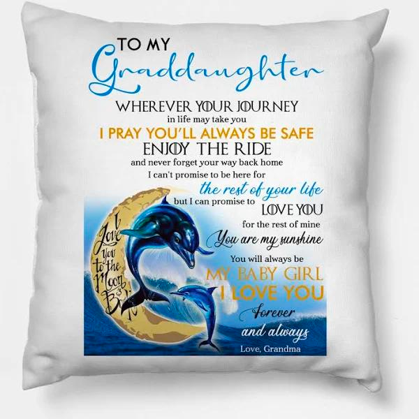 Personalized To My Granddaughter Square Pillow Cute Dolphin Wherever Your Journey Custom Name Sofa Cushion Xmas Gifts
