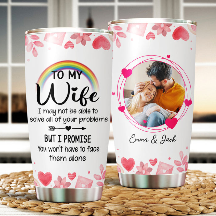 Personalized To My Wife Tumbler From Husband You Won't Have To Face Alone Custom Name Photo Travel Cup Birthday Gifts
