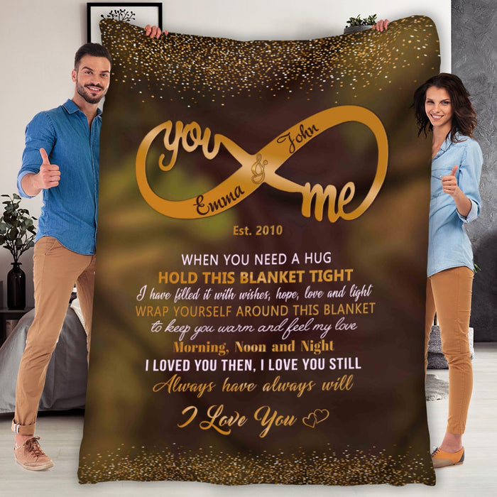 Personalized Blanket For Wife Husband Couple When You Need A Hug Hold This Blanket Tight Infinity Symbol Custom Names