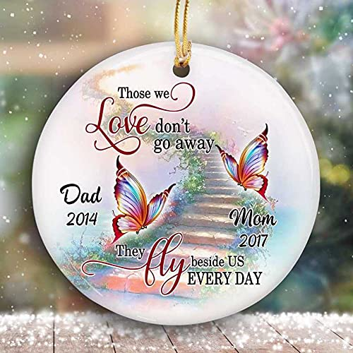 Personalized Memorial Ornament Those We Love Don't Go Away Road To Heaven & Butterfly Printed Custom Nickname & Year