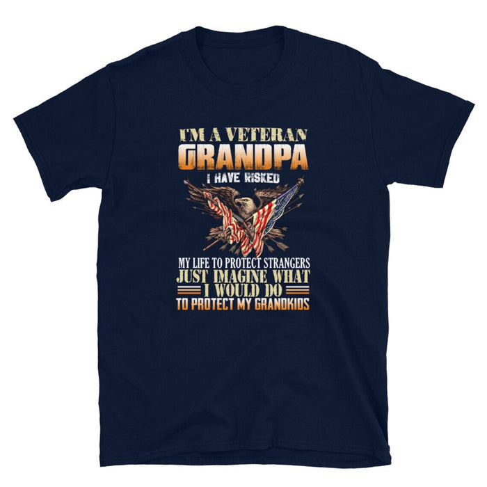 Classic T-Shirt I'm A Veteran Grandpa I Have Risked My Life To Protect Strangers Eagle & US Flag Red White Blue Shirt