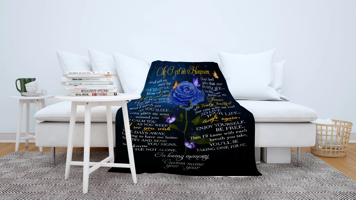 Personalized Memorial Fleece Blanket To My Dad As I Sit In Heaven Blue Rose And Butterflies Print Custom Name Year