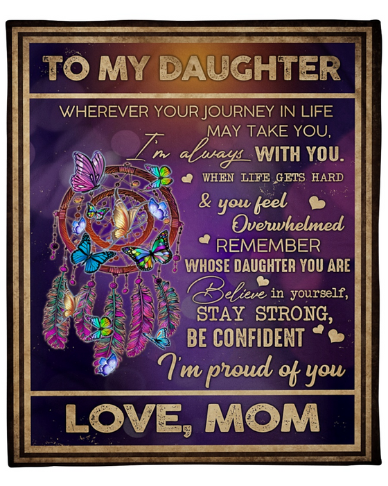 Personalized To My Daughter Blanket From Mom Wherever Your Journey In Life May Take Dreamcatcher Printed