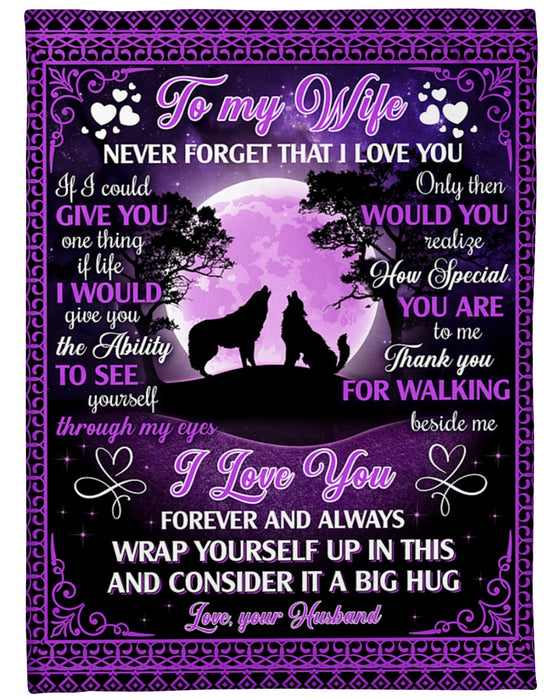 Personalized Blanket To My Wife From Husband Never Forget That I Love You Wolf Couple Under The Moon Custom Name